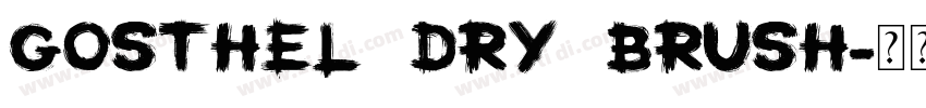 Gosthel Dry Brush字体转换